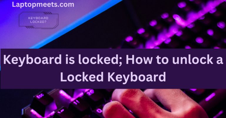 How to unlock a Locked Keyboard